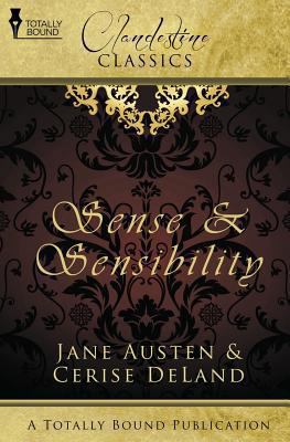 Clandestine Classics: Sense and Sensibility 1781846650 Book Cover