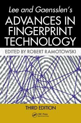 Lee and Gaensslen's Advances in Fingerprint Tec... B01A970NZ0 Book Cover