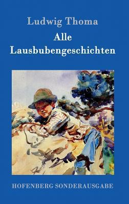 Alle Lausbubengeschichten [German] 3861991144 Book Cover