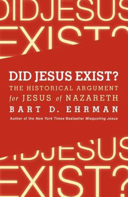 Did Jesus Exist? 0062206443 Book Cover