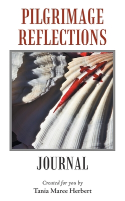 Pilgrimage Reflections: My Journal 1504306759 Book Cover