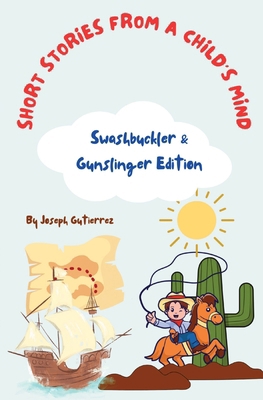 Short Stories From a Child's Mind: The Swashbuc... [Large Print]            Book Cover