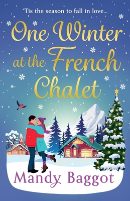 One Winter at the French Chalet 1805493914 Book Cover