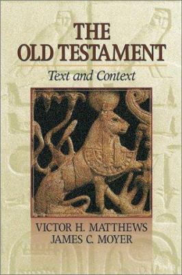 The Old Testament: Text and Context 1565631684 Book Cover