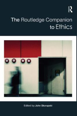 The Routledge Companion to Ethics (Routledge Ph... 0415413621 Book Cover