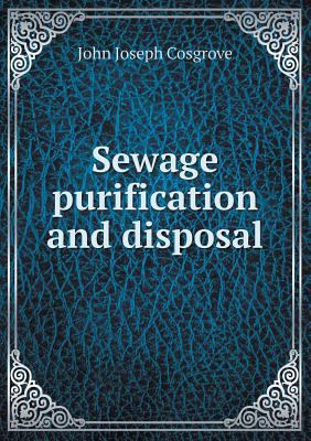 Sewage Purification and Disposal 5518434952 Book Cover