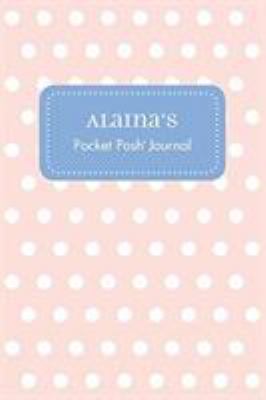 Alaina's Pocket Posh Journal, Polka Dot 152482013X Book Cover