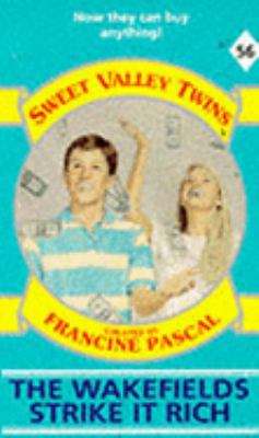 The Wakefields Strike It Rich (Sweet Valley Twi... 0553404644 Book Cover