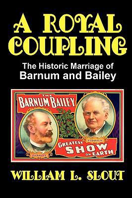 A Royal Coupling: The Historic Marriage of Barn... 0893700134 Book Cover