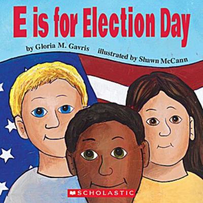 E Is for Election Day 0996288104 Book Cover