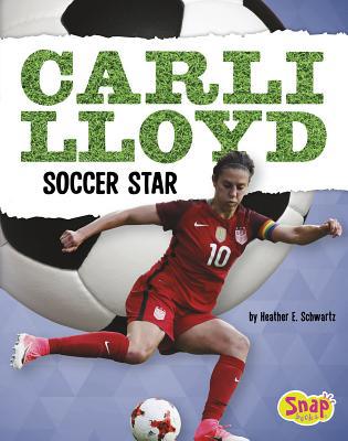 Carli Lloyd: Soccer Star 1515797147 Book Cover