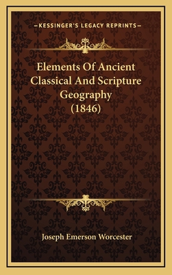 Elements Of Ancient Classical And Scripture Geo... 1168948142 Book Cover