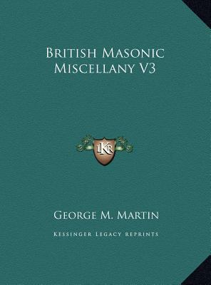 British Masonic Miscellany V3 1169810195 Book Cover