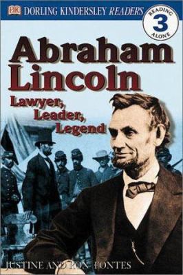 Abraham Lincoln: Lawyer, Leader, Legend 0789473763 Book Cover