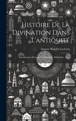 Histoire De La Divination Dans L'antiquité: Int... [French] 102072353X Book Cover