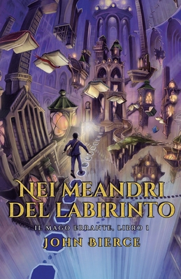 Nei meandri del labirinto [Italian] 1039461069 Book Cover