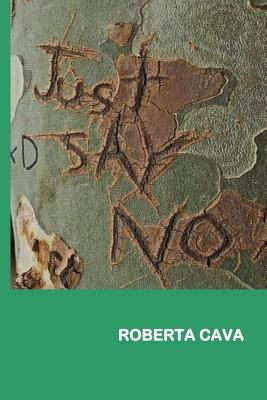 Just Say No! 0994436572 Book Cover