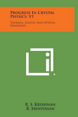 Progress in Crystal Physics, V1: Thermal, Elast... 1258731983 Book Cover