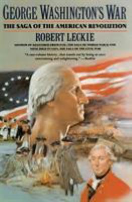 George Washington's War: The Saga of the Americ... 006092215X Book Cover