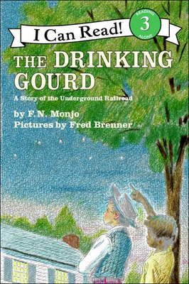 The Drinking Gourd: A Story of the Underground ... 0812471180 Book Cover