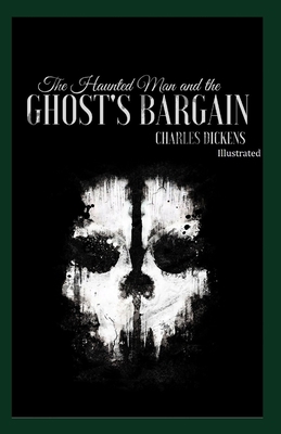 Paperback The Haunted Man and the Ghost's Bargain Illustrated Book