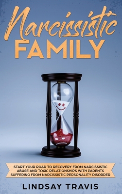 Narcissistic Family: Start your Road to Recover... 1914183479 Book Cover