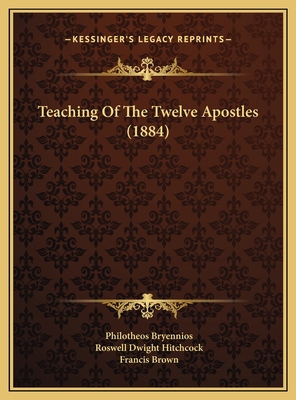 Teaching Of The Twelve Apostles (1884) 1169634788 Book Cover