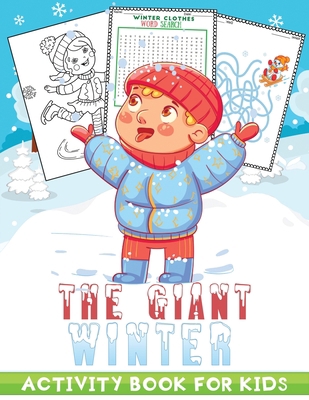 The giant winter activity book for kids: A Fun ... B08PJWJR6B Book Cover