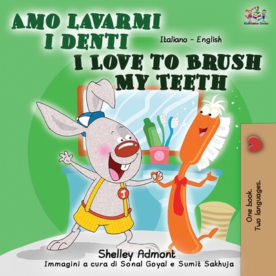 Amo lavarmi i denti I Love to Brush My Teeth: I... [Italian] 1525917447 Book Cover