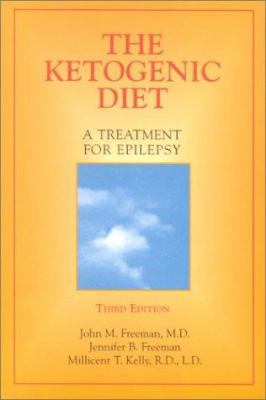 The Ketogenic Diet: A Treatment for Epilepsy 1888799390 Book Cover