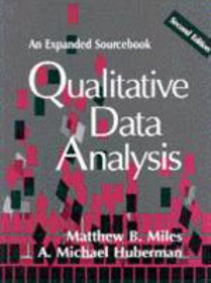 Qualitative Data Analysis: An Expanded Sourcebook 0803946538 Book Cover