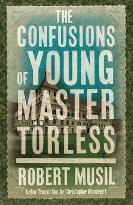 The Confusions of Young Master Törless 1847493548 Book Cover