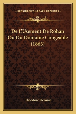 De L'Usement De Rohan Ou Du Domaine Congeable (... [French] 1167409833 Book Cover