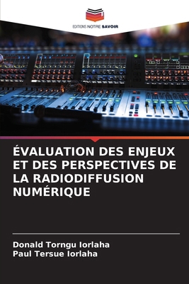 Évaluation Des Enjeux Et Des Perspectives de la... [French] 6208814901 Book Cover
