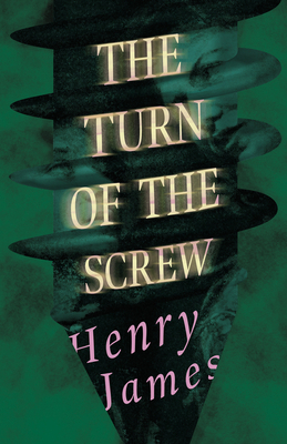 The Turn of the Screw 1528716183 Book Cover