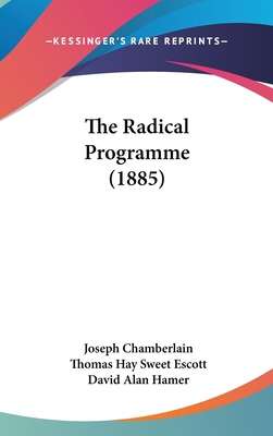 The Radical Programme (1885) 1436640970 Book Cover