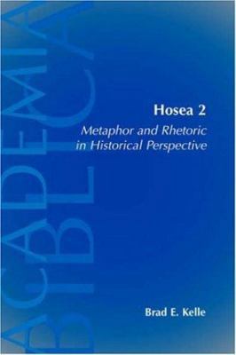 Hosea 2: Metaphor and Rhetoric in Historical Pe... 1589831896 Book Cover