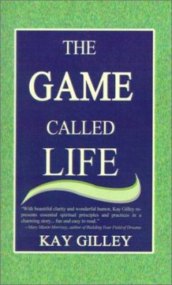 The Game Called Life 075963677X Book Cover
