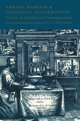 Samuel Hartlib and Universal Reformation: Studi... 052145252X Book Cover