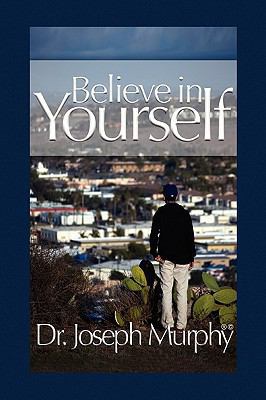 Believe in Yourself 1450026982 Book Cover