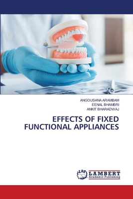 Effects of Fixed Functional Appliances 6208454743 Book Cover