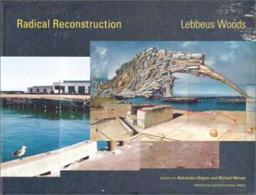 LEBBEUS WOODS: Radical Reconstruction B007ER624A Book Cover