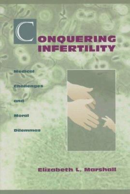 Conquering Infertility: Medical Challanges and ... 0531113442 Book Cover