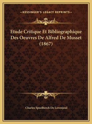 Etude Critique Et Bibliographique Des Oeuvres D... [French] 1169413625 Book Cover