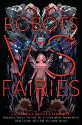 Robots vs. Fairies 1481462369 Book Cover