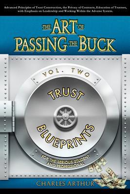 The Art of Passing the Buck, Vol 2 0615210481 Book Cover