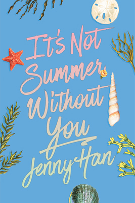 It's Not Summer Without You (Deluxe Edition) 1665983221 Book Cover