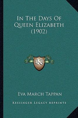 In the Days of Queen Elizabeth (1902) 1164128779 Book Cover
