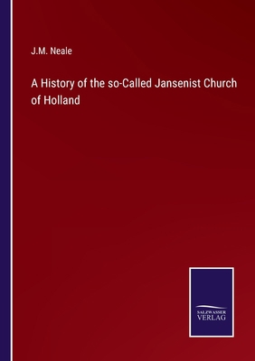 A History of the so-Called Jansenist Church of ... 3375127561 Book Cover