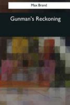 Gunman's Reckoning 1544084153 Book Cover